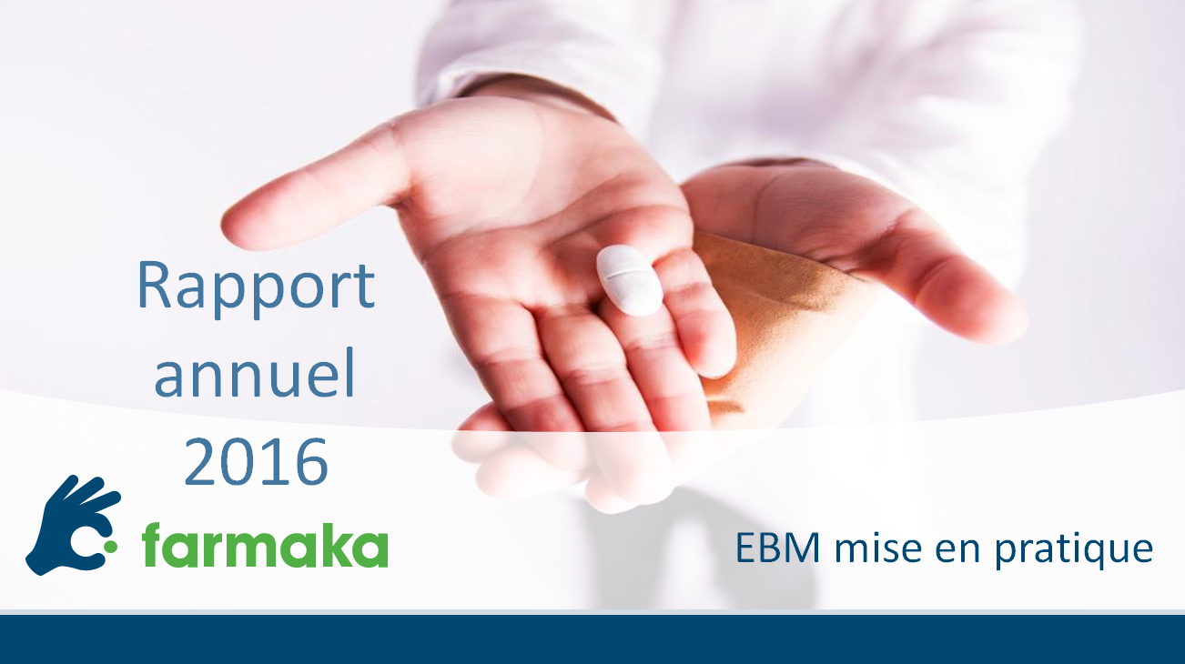 EBM mise en pratique - Rapport annuel 2016 de l'asbl Farmaka